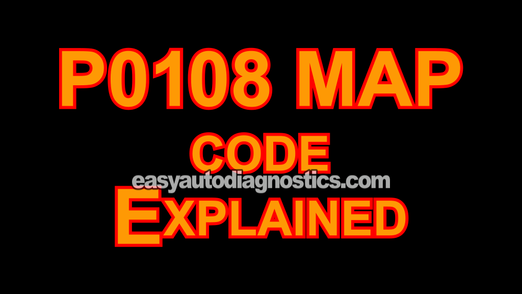 P0108 MAP Sensor Code Explained (2002, 2003, 2004, 2005, 2006, 2007 3.8L V6 Chrysler, Dodge, And Plymouth Minivan) P0108 MAP Sensor Code Explained (2002, 2003, 2004, 2005, 2006, 2007 3.8L V6 Chrysler, Dodge, And Plymouth Minivan)