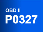 P0327 -What Does It Mean? (1999-2006 V8 Chevrolet Silverado, GMC Sierra) P0327 -What Does It Mean? (1999-2006 V8 Chevrolet Silverado, GMC Sierra)