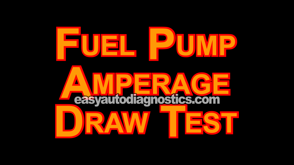 Fuel Pump Amperage Draw Test (2004, 2005, 2006, 2007, 2008, 2009, 2010 4.6L, 5.4L V8 Ford F150, F250, And F350) Fuel Pump Amperage Draw Test (2004, 2005, 2006, 2007, 2008, 2009, 2010 4.6L, 5.4L V8 Ford F150, F250, And F350)