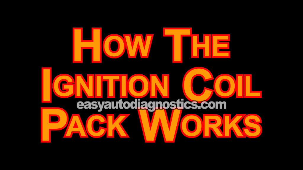 How The Ignition Coil Pack Works (2001-2004 2.0L Ford Escape)